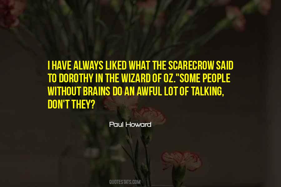 Have The Brains Quotes #1075893