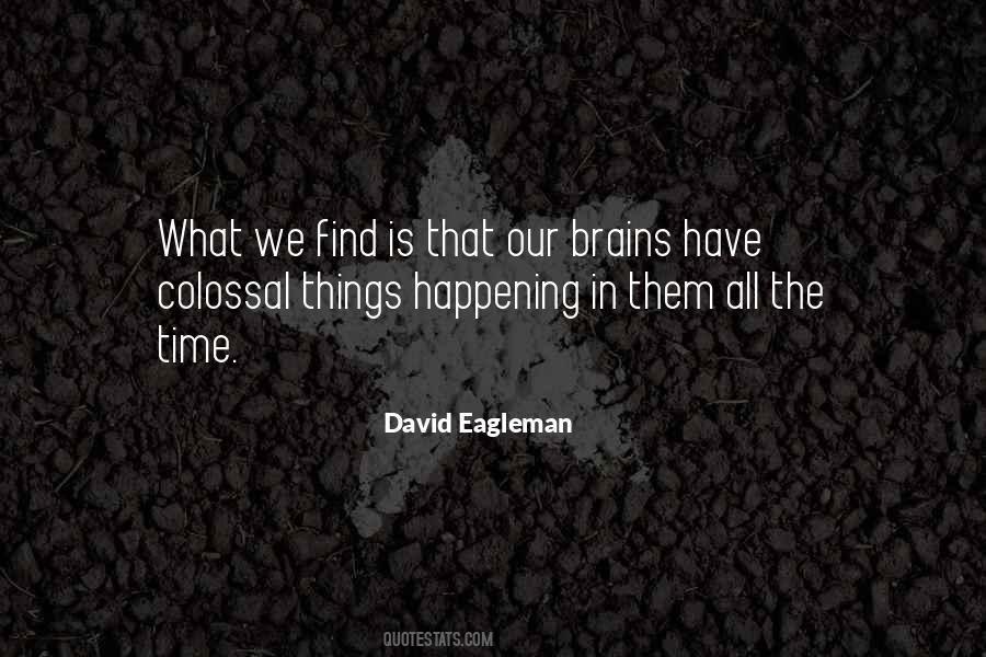 Have The Brains Quotes #1472560