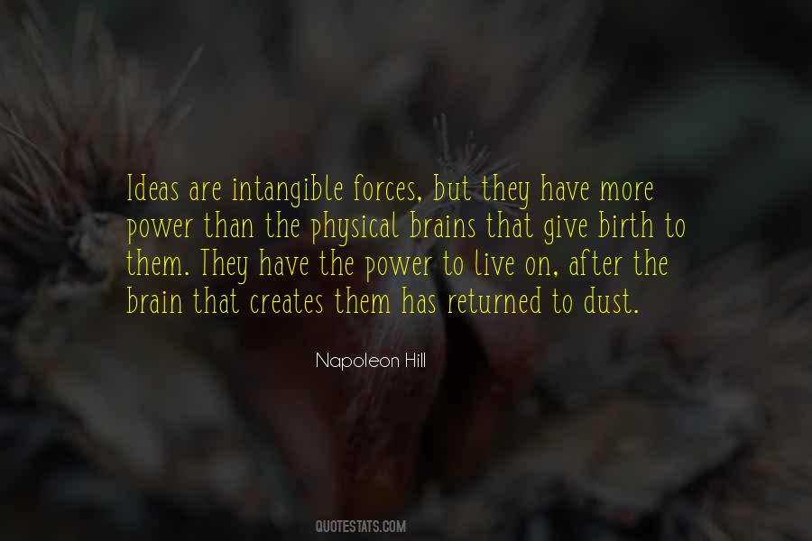 Have The Brains Quotes #1500811