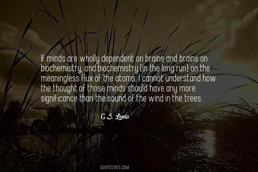 Have The Brains Quotes #1613312