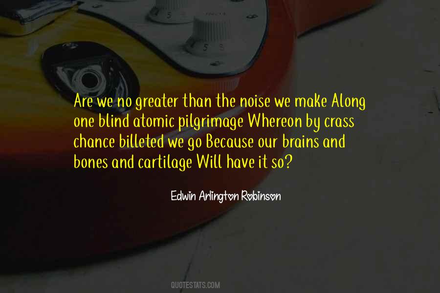 Have The Brains Quotes #396785