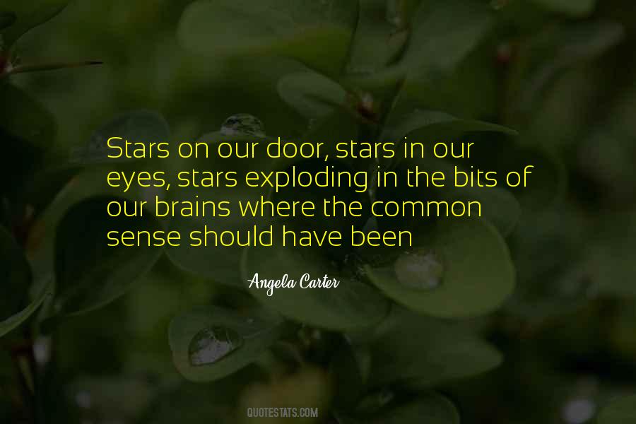 Have The Brains Quotes #419241