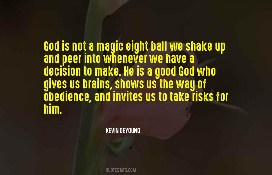 Have The Brains Quotes #532919