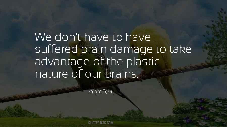 Have The Brains Quotes #815476