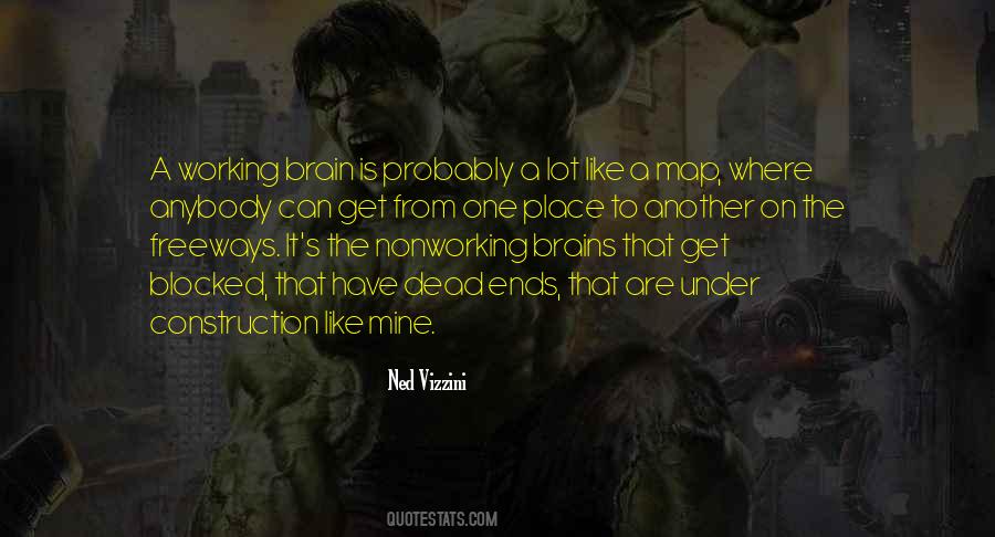 Have The Brains Quotes #839181