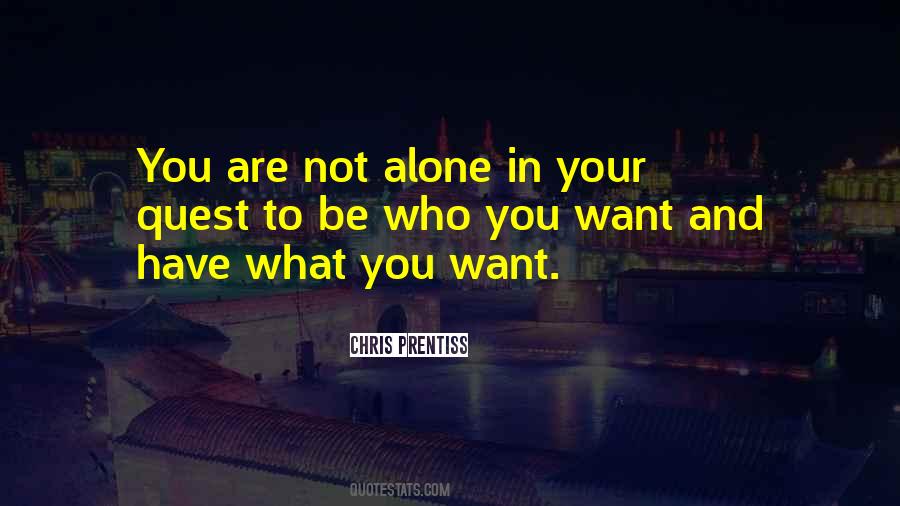 Have What You Want Quotes #1322816