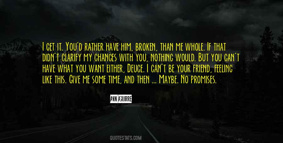 Have What You Want Quotes #846476
