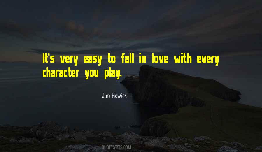 Fall In Love Easy Quotes #1143574