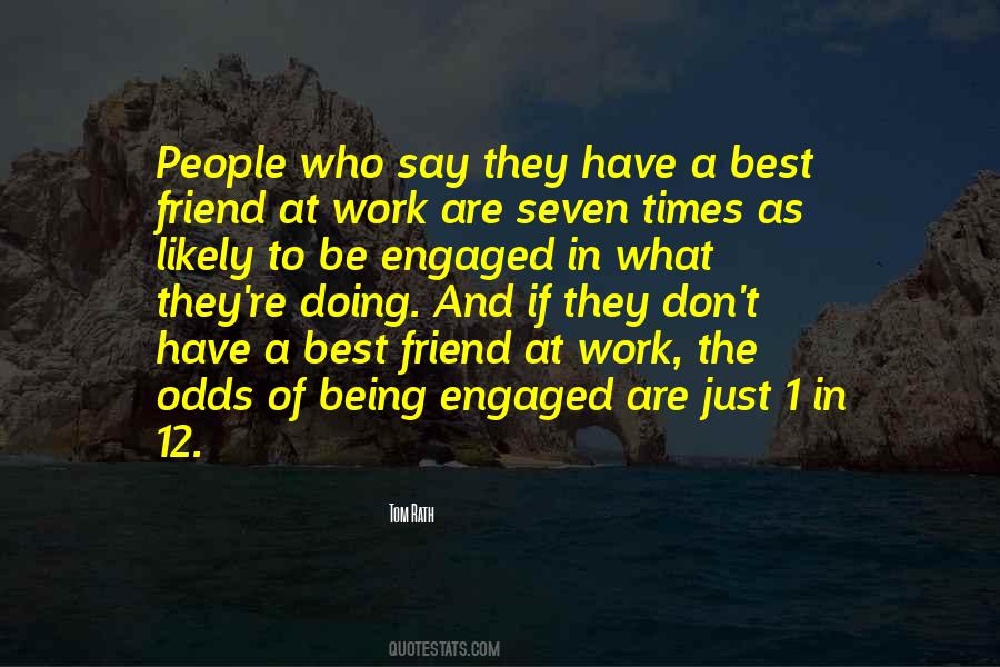 Engaged At Work Quotes #413458