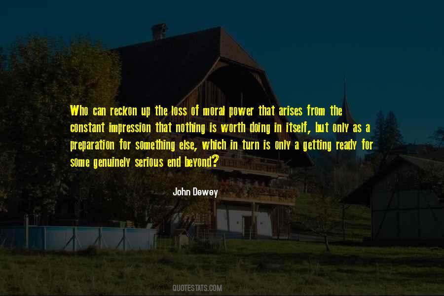 Nothing That Is Worth Doing Quotes #1033858