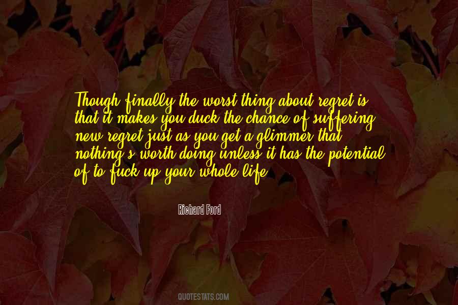 Nothing That Is Worth Doing Quotes #1250738