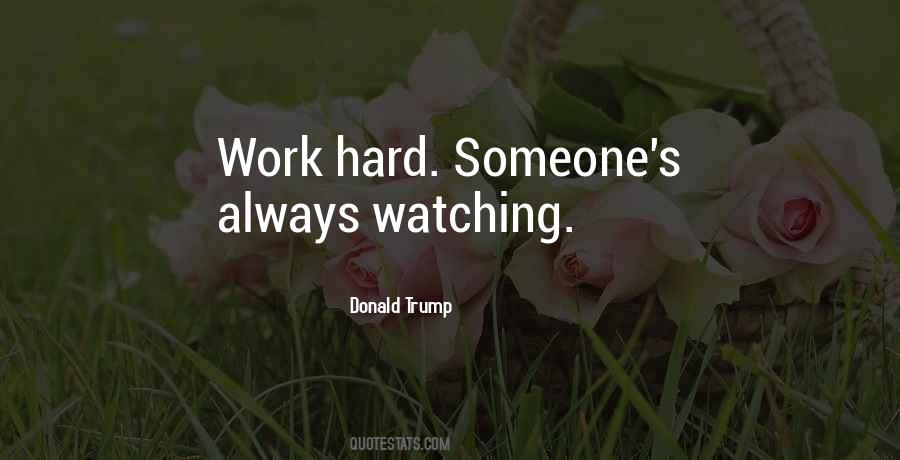 Always Work Hard Quotes #394392