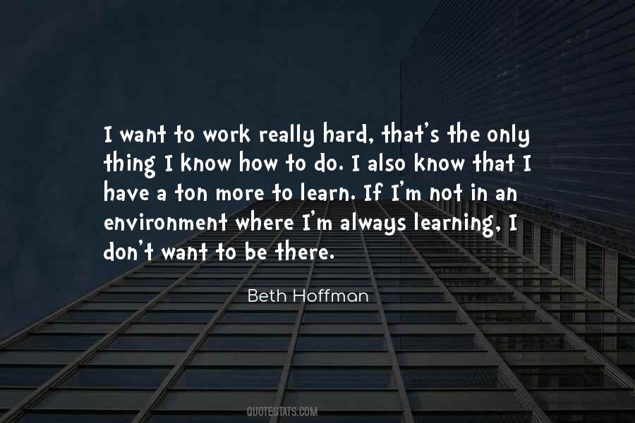 Always Work Hard Quotes #428064
