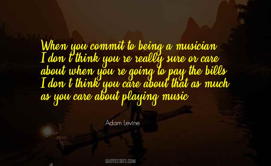 Music Musician Quotes #301066