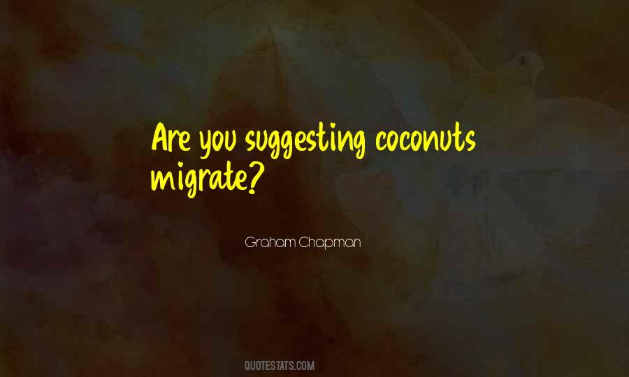 Are You Suggesting Coconuts Migrate Quotes #1777723 Are You Suggesting Coconuts Migrate Quotes #1777723