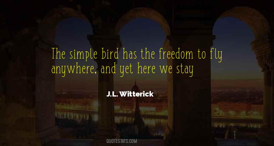 Stay Fly Quotes #1781250