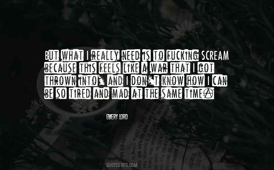 Need To Scream Quotes #1662784