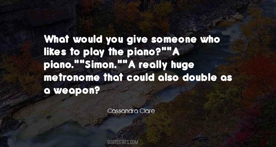 Quotes About The Metronome #1141468