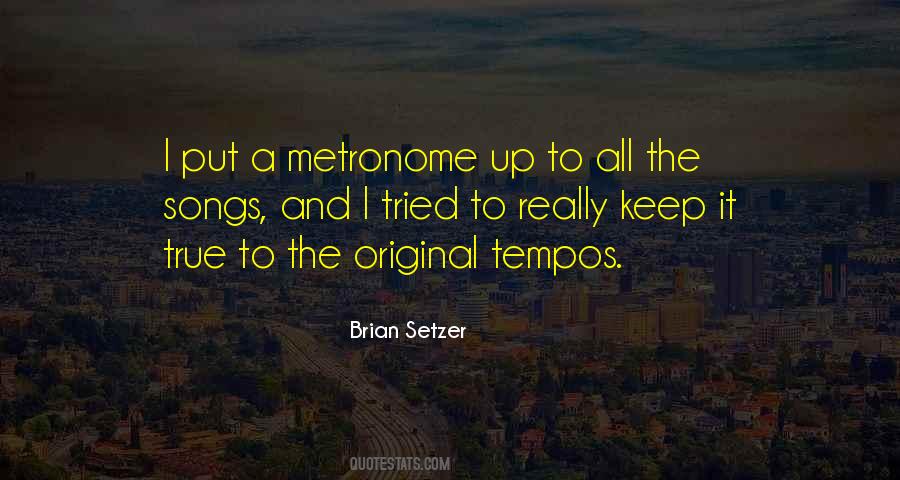 Quotes About The Metronome #1427565