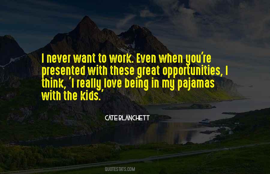 I Want My Love Quotes #651961