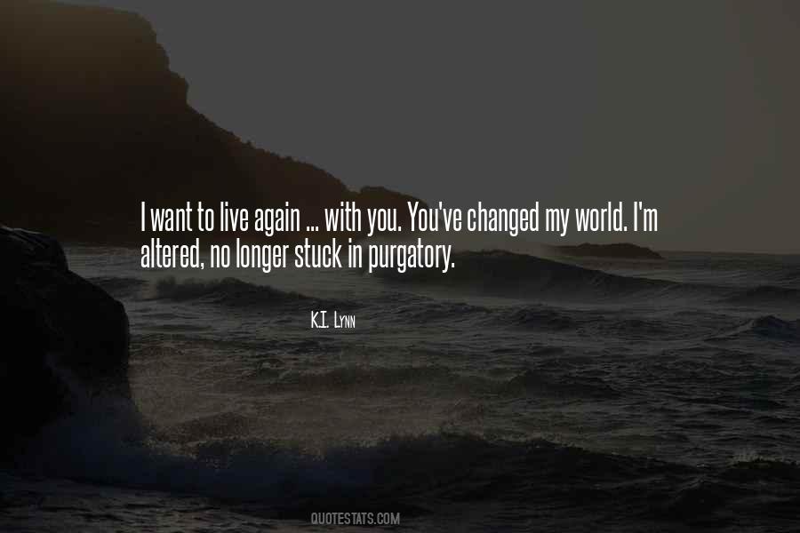 I Want My Love Quotes #693244