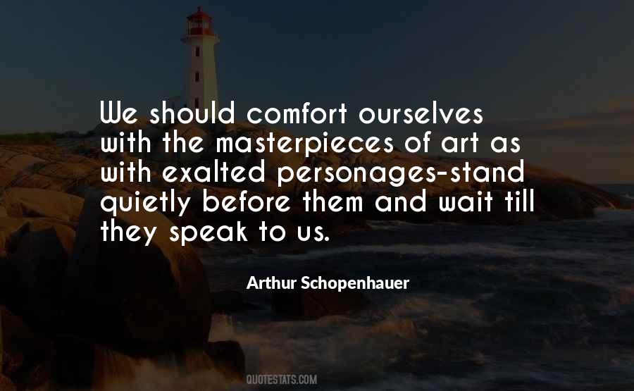 Art Should Comfort Quotes #1417154