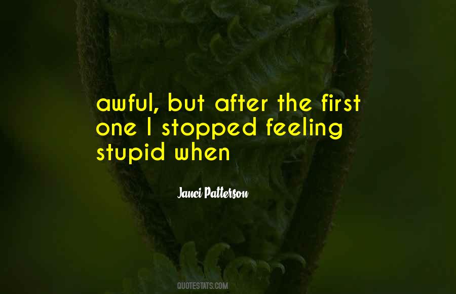 Feeling Stupid Quotes #1439154