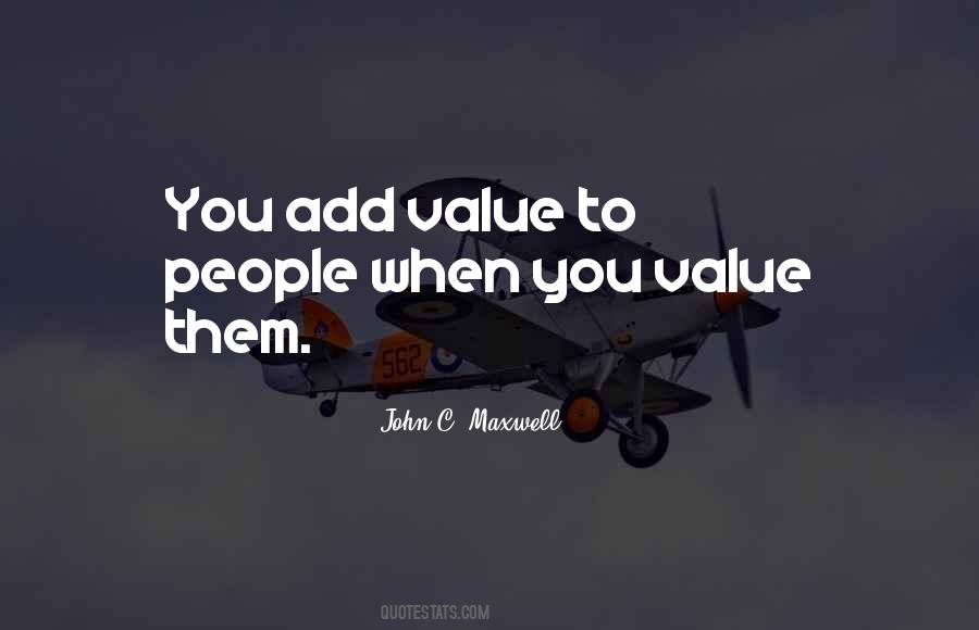Add Value To Others Quotes #1106399