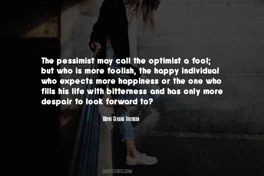 The Pessimist And The Optimist Quotes #1316951