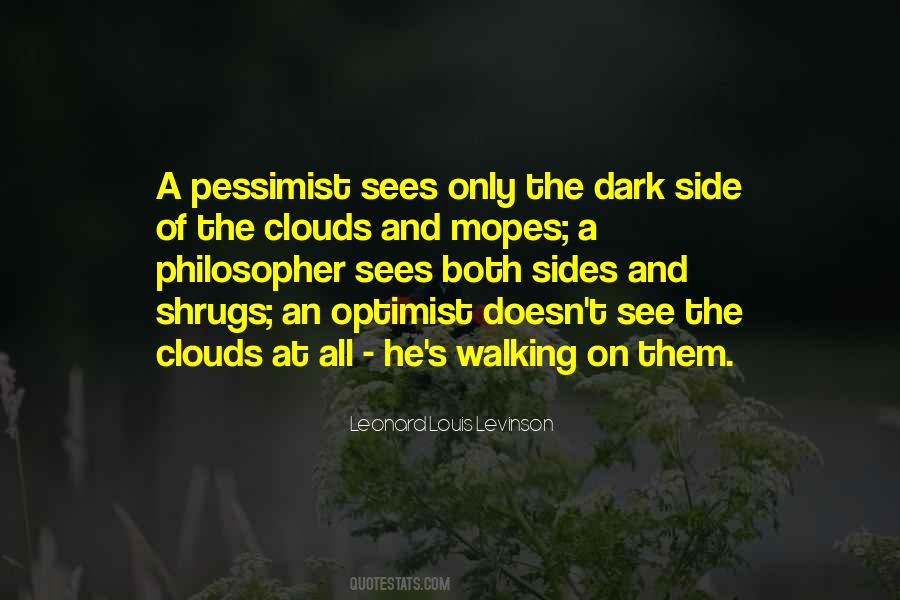 The Pessimist And The Optimist Quotes #1371944