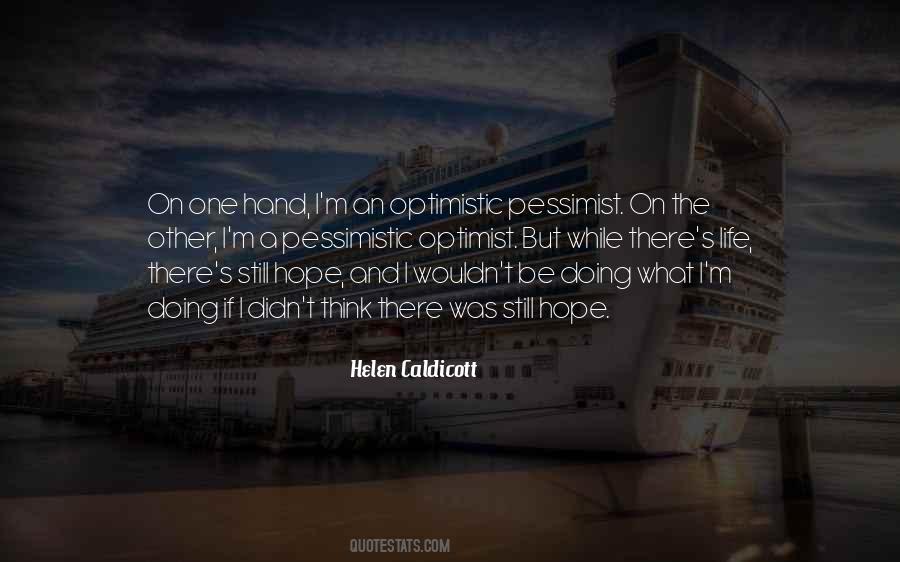 The Pessimist And The Optimist Quotes #334885