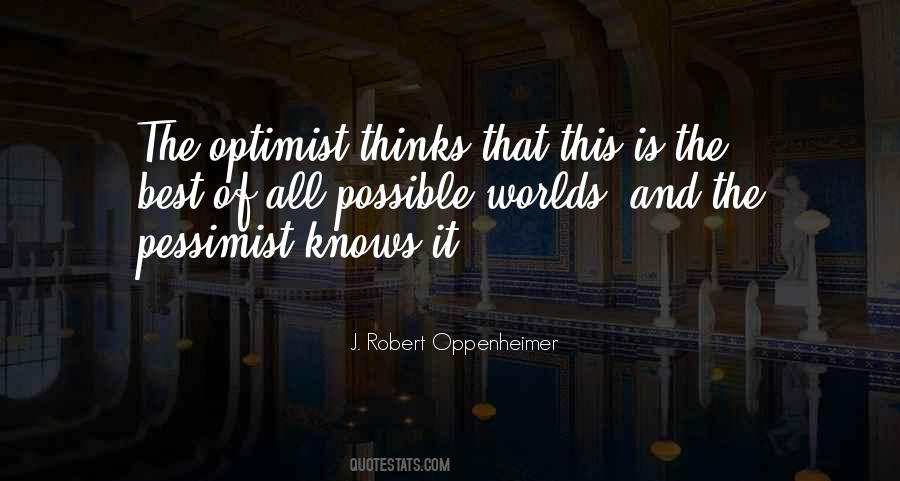 The Pessimist And The Optimist Quotes #392799