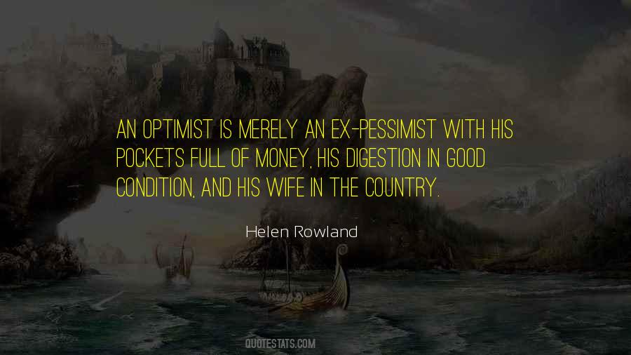 The Pessimist And The Optimist Quotes #526622