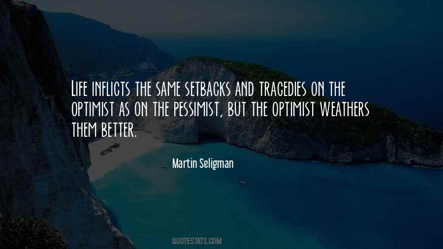 The Pessimist And The Optimist Quotes #588627