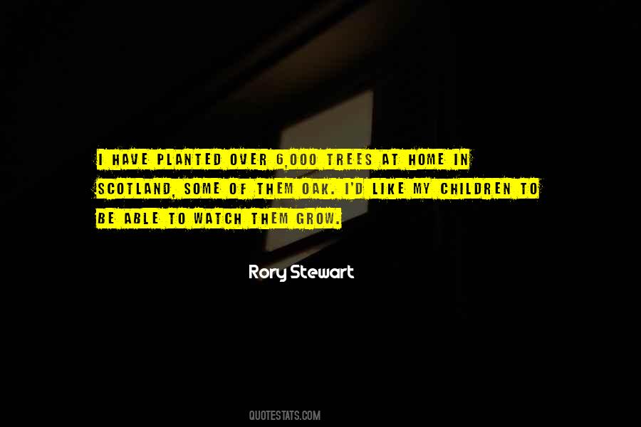 Watch Them Grow Quotes #1699296