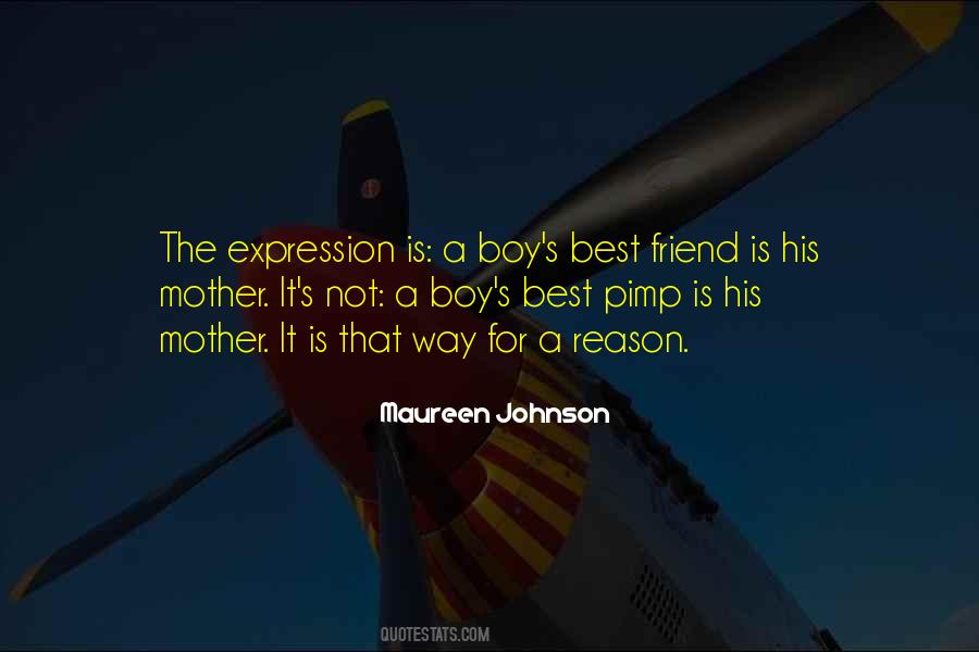 Mother My Best Friend Quotes #1345185