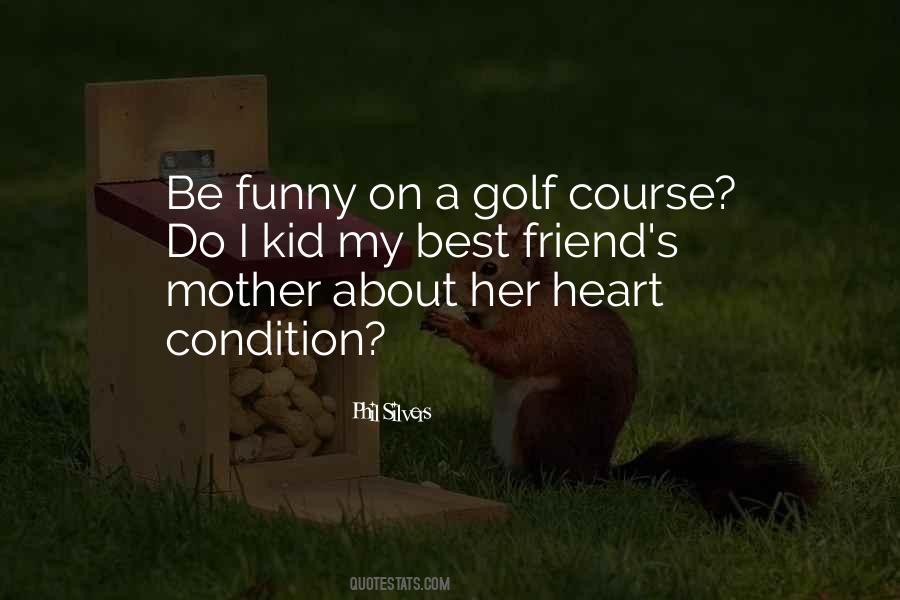 Mother My Best Friend Quotes #1574984