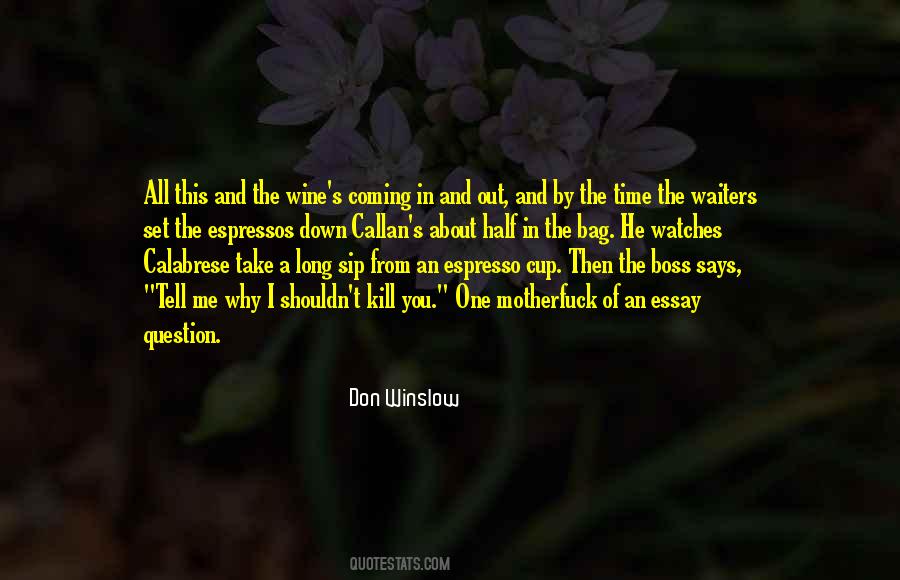 A Cup Of Wine Quotes #1279841