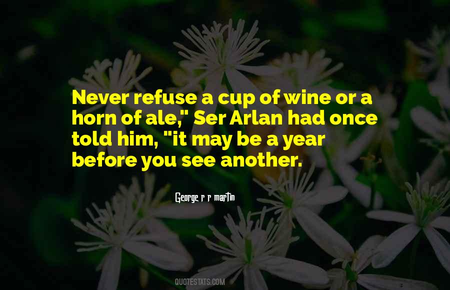 A Cup Of Wine Quotes #1300709