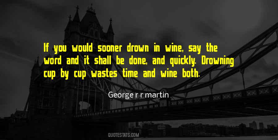 A Cup Of Wine Quotes #829829