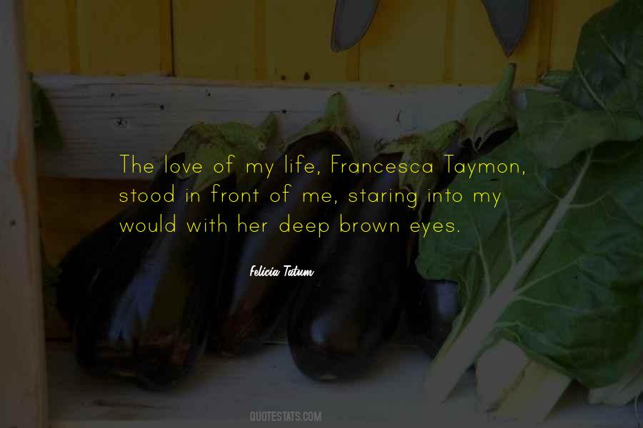 In Love With Her Eyes Quotes #1829174