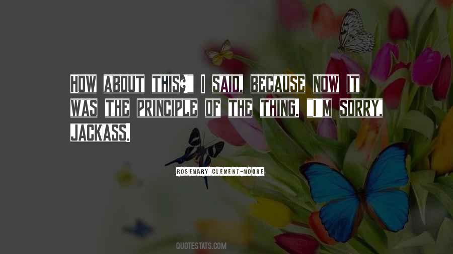 Sorry About It Quotes #1077173
