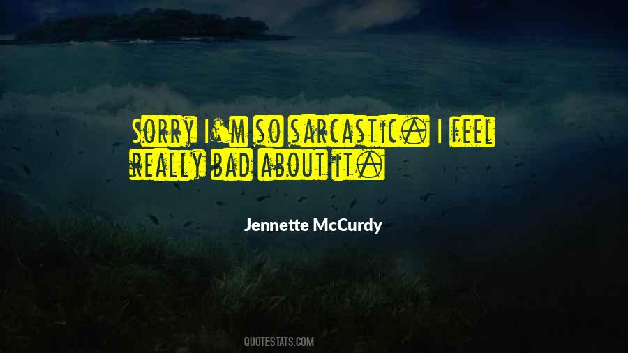 Sorry About It Quotes #1457092