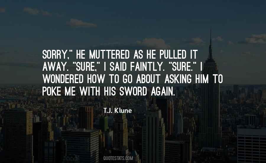 Sorry About It Quotes #830669