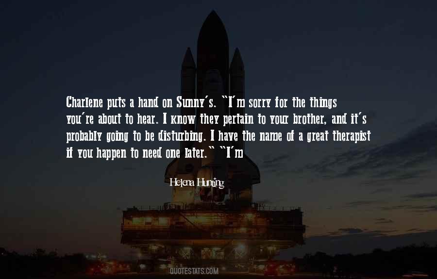 Sorry About It Quotes #967601