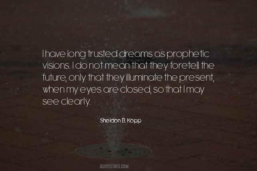 When My Eyes Are Closed Quotes #1111074