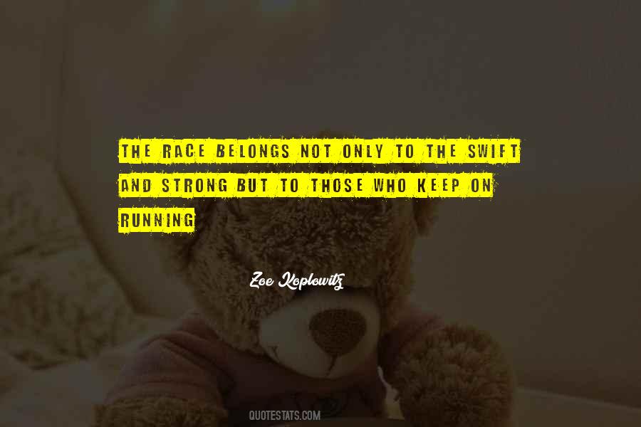 Running Strong Quotes #1197768