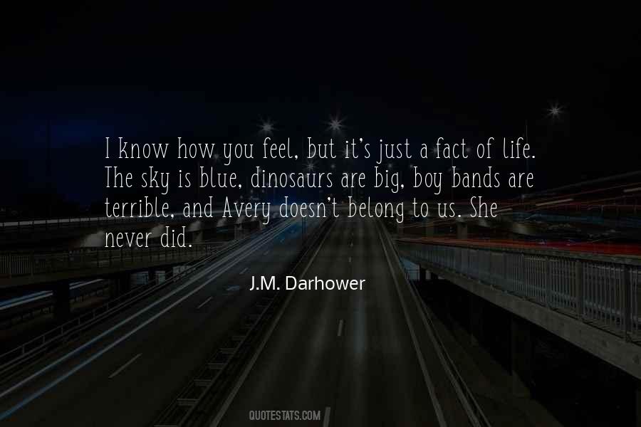 The Sky Is Blue Quotes #1356895