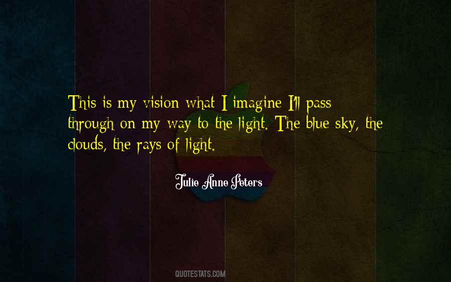 The Sky Is Blue Quotes #264904