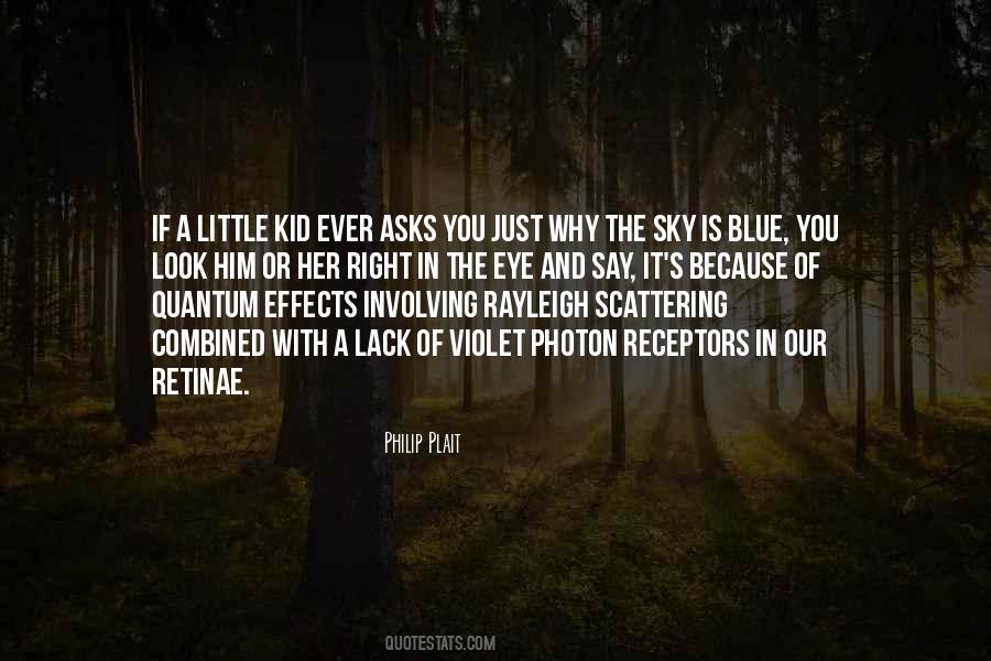 The Sky Is Blue Quotes #426705